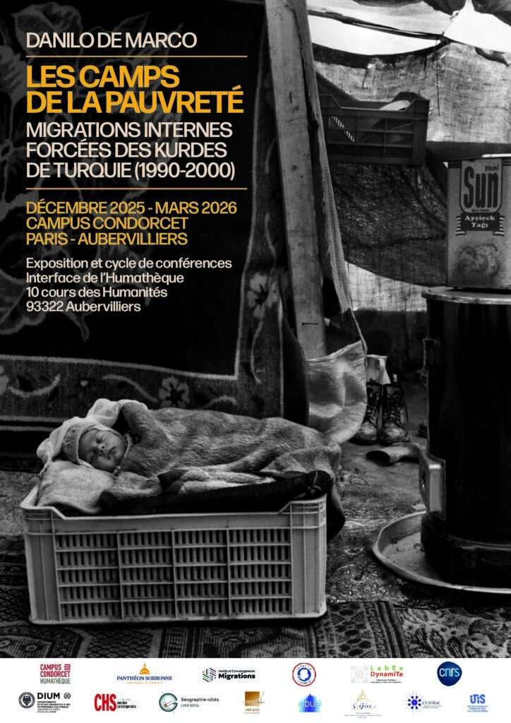 Exposition et cycle de conférences LES CAMPS DE LA PAUVRETÉ MIGRATIONS INTERNES  FORCÉES DES KURDES DE TURQUIE (1990-2000) DANILO DE MARCO